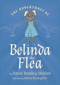 Cover image for The adventures of Belinda the flea