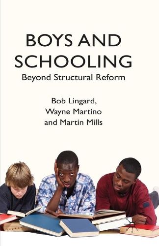 Cover image for Boys and Schooling: Beyond Structural Reform