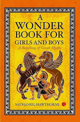 Cover image for A Wonder Book for Girls and Boys: A Retelling of Greek Myths