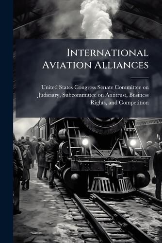 Cover image for International Aviation Alliances