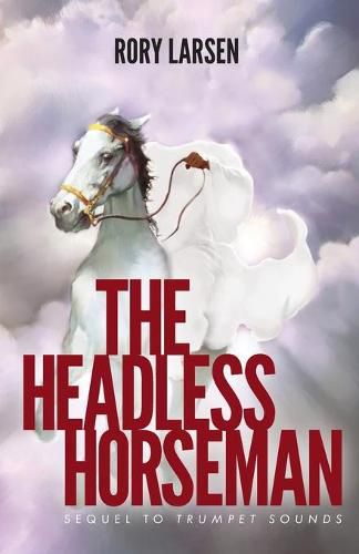 Cover image for The Headless Horseman: Sequel to Trumpet Sounds