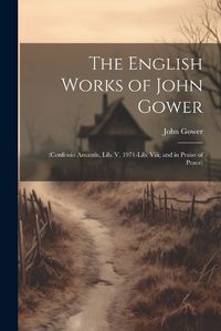 Cover image for The English Works of John Gower