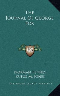 Cover image for The Journal of George Fox