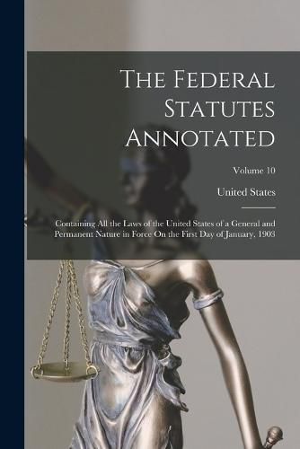 Cover image for The Federal Statutes Annotated