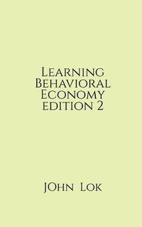 Cover image for Learning Behavioral Economy editon 2