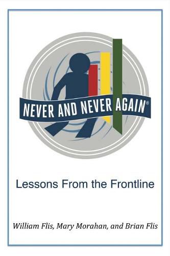 Cover image for Never and Never Again: Lessons from the Frontline