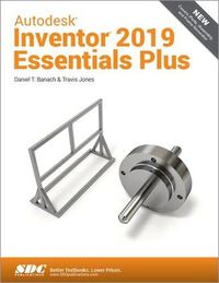 Cover image for Autodesk Inventor 2019 Essentials Plus