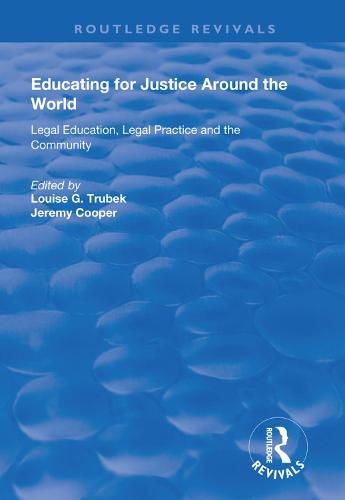 Educating for Justice Around the World: Legal education, legal practice and the community