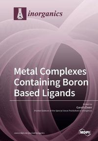 Cover image for Metal Complexes Containing Boron Based Ligands