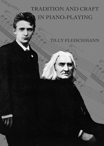 Cover image for Tradition and Craft in Piano-Playing: by Tilly Fleischmann