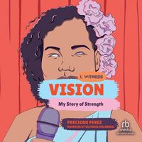 Cover image for Vision: My Story of Strength