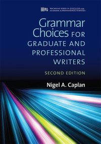 Cover image for Grammar Choices for Graduate and Professional Writers