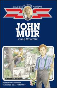 Cover image for John Muir: Young Naturalist