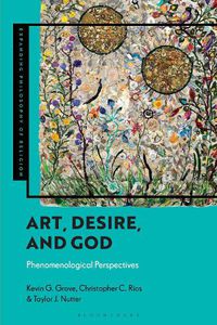 Cover image for Art, Desire and God: Phenomenological Perspectives