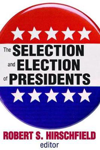 Cover image for The Selection and Election of Presidents