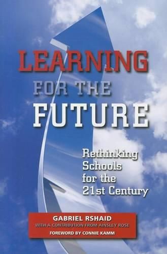 Cover image for Learning for the Future: Rethinking Schools for the 21st Century