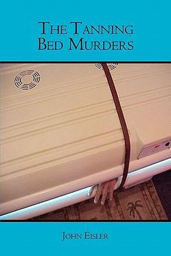 Cover image for The Tanning Bed Murders