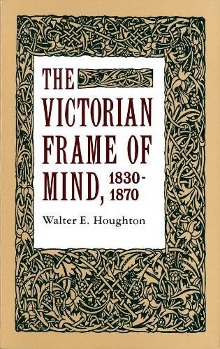 Cover image for The Victorian Frame of Mind, 1830-1870