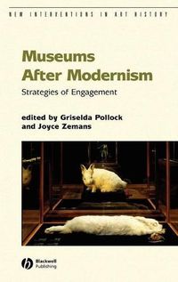 Cover image for Museums After Modernism: Strategies of Engagement