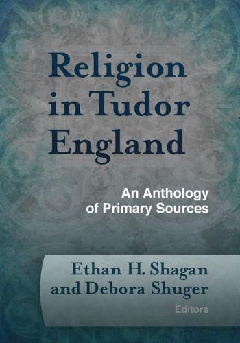 Cover image for Religion in Tudor England: An Anthology of Primary Sources