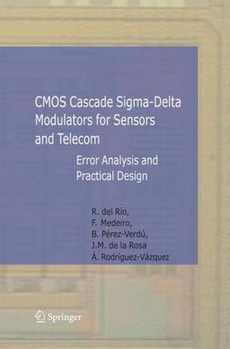 Cover image for CMOS Cascade Sigma-Delta Modulators for Sensors and Telecom: Error Analysis and Practical Design