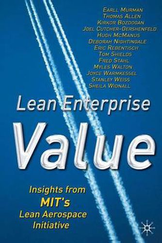 Lean Enterprise Value: Insights from MIT's Lean Aerospace Initiative