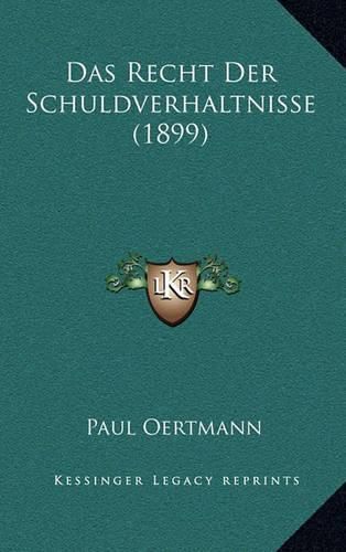 Das Recht Der Schuldverhaltnisse (1899)