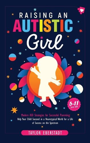 Cover image for Raising an Autistic Girl