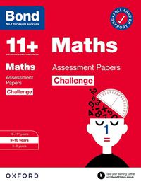 Cover image for Bond 11+: Bond 11+ Maths Challenge Assessment Papers 9-10 years