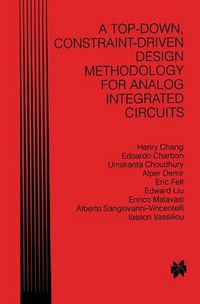 Cover image for A Top-Down, Constraint-Driven Design Methodology for Analog Integrated Circuits