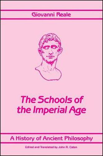 Cover image for A History of Ancient Philosophy IV: The Schools of the Imperial Age