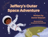 Cover image for Jeffery's Outer Space Adventure