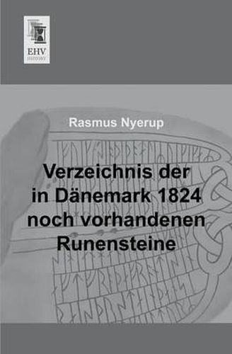 Cover image for Verzeichnis Der in Danemark 1824 Noch Vorhandenen Runensteine