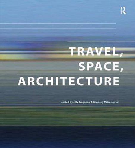 Cover image for Travel, Space, Architecture