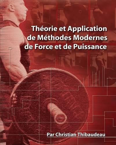 Cover image for Theorie et Application de Methodes Modernes de Force et de Puissance: Methodes modernes pour developper une super-force