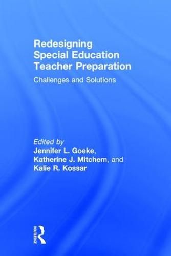 Cover image for Redesigning Special Education Teacher Preparation: Challenges and Solutions