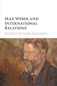 Cover image for Max Weber and International Relations