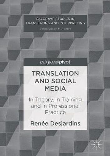 Cover image for Translation and Social Media: In Theory, in Training and in Professional Practice