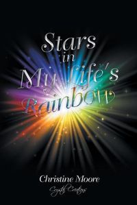 Cover image for Stars in My Life's Rainbow