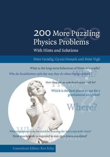 Cover image for 200 More Puzzling Physics Problems: With Hints and Solutions