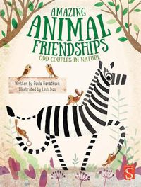 Cover image for Amazing Animal Friendships: Odd Couples In Nature