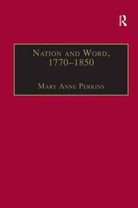 Cover image for Nation and Word, 1770-1850: Religious and Metaphysical Language in European National Consciousness