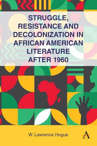 Cover image for Struggle, Resistance and Decolonization in African American Literature after 1960