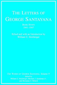 Cover image for The Letters of George Santayana: The Works of George Santayana