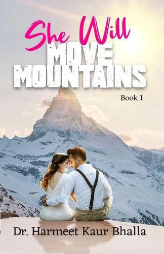 Cover image for She Will Move Mountains: Book 1