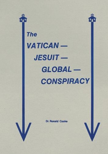 Cover image for The Vatican Jesuit Global Conspiracy