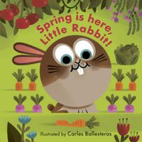 Cover image for Spring Is Here, Little Rabbit!