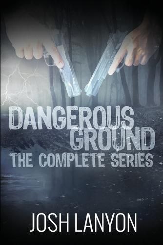 Dangerous Ground The Complete Series