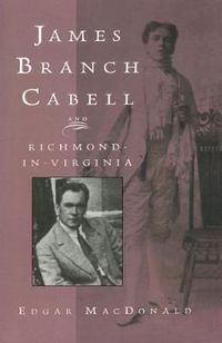 Cover image for James Branch Cabell and Richmond-In-Virginia