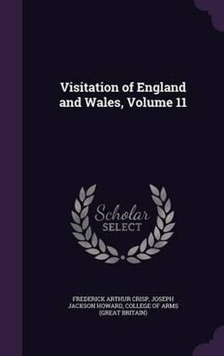 Cover image for Visitation of England and Wales, Volume 11